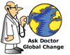 Ask Doctor Global Change