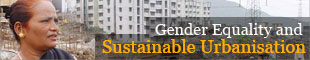Gender equality and sustainable urbanisation
